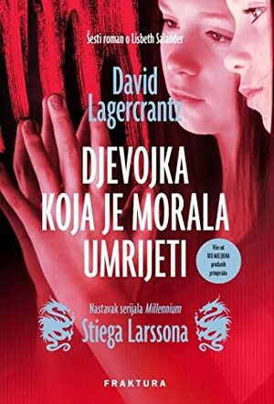 Djevojka koja je morala umrijeti by David Lagercrantz