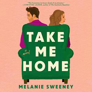 Take Me Home by Melanie Sweeney