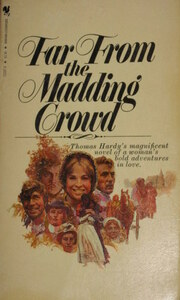 Far From the Madding Crowd by Thomas Hardy