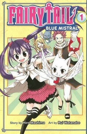 Fairy Tail Blue Mistral, Vol. 01 by Hiro Mashima, Rui Watanabe