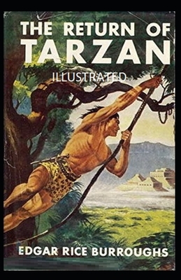 The Return of Tarzan Illustrated by Edgar Rice Burroughs