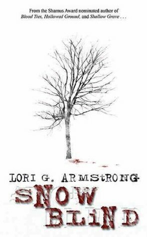 Snow Blind by Lori G. Armstrong