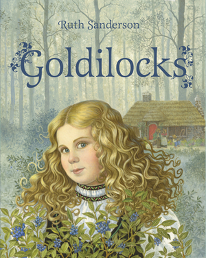 Goldilocks by Ruth Sanderson