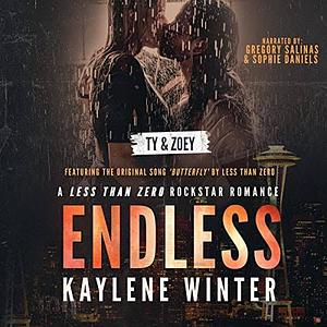 Endless: Ty & Zoey by Kaylene Winter