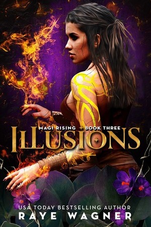Illusions by Raye Wagner
