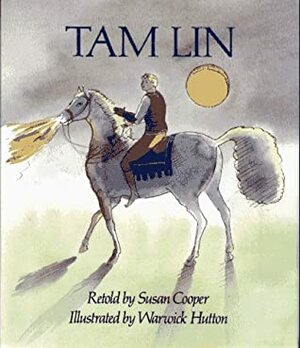 Tam Lin by Susan Cooper, Warwick Hutton