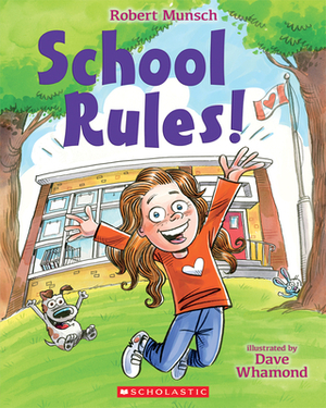 School Rules! by Robert Munsch