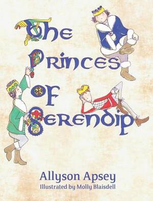 The Princes of Serendip by Allyson Apsey