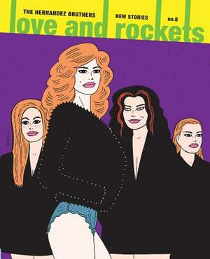 Love and Rockets: New Stories No. 8 by Gilbert Hernández, Jaime Hernandez