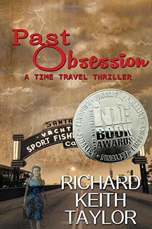Past Obsession: A Time Travel Thriller by Richard Taylor