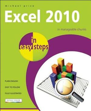 Excel 2010 in Easy Steps by Michael Price