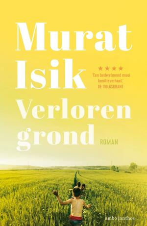 Verloren grond by Murat Isik