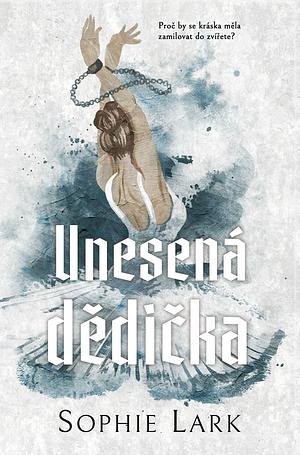 Unesená dědička by Sophie Lark