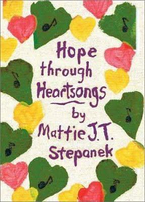 Hope Through Heartsongs by Mattie J. T. Stepanek