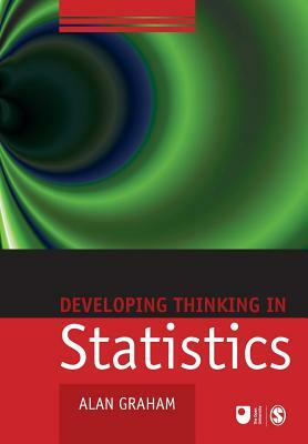 Developing Thinking in Statistics by Alan Graham