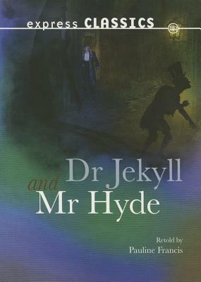 Dr Jekyll & Mr Hyde by Robert Louis Stevenson