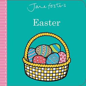 Jane Foster's Easter by Jane Foster