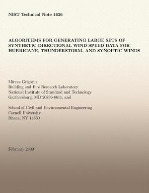 Algorithms for Generating Large Sets of Synthetic Directional Wind Speed Data for Hurricane, Thunderstorm, and Synoptic Winds by National Institute of Standards and Tech, Mircea D. Grigoriu