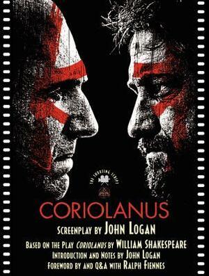 Coriolanus: The Shooting Script by John Logan