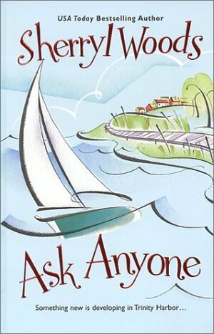 Ask Anyone by Sherryl Woods