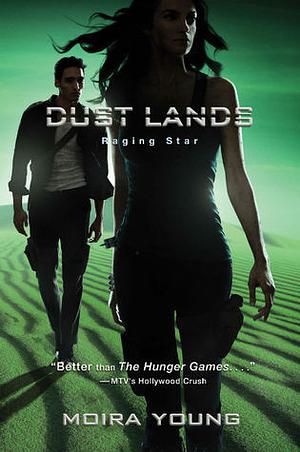 Raging Star: Dust Lands: 3 by Moira Young