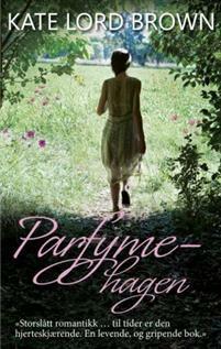 Parfymehagen  by Kate Lord Brown