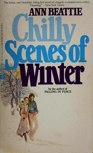 Chilly Scenes Winter by Ann Beattie, Ann Beattie