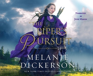 The Piper's Pursuit by Melanie Dickerson