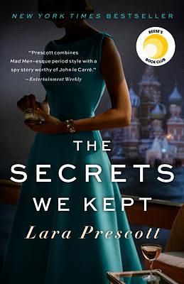 The Secrets We Kept: Reese's Book Club: A Novel by Lara Prescott, Lara Prescott