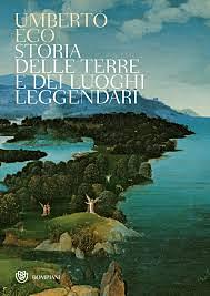 Storia delle terre e dei luoghi leggendari by Umberto Eco