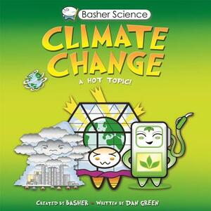 Basher Science: Climate Change by Simon Basher