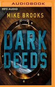 Dark Deeds by Mike Brooks