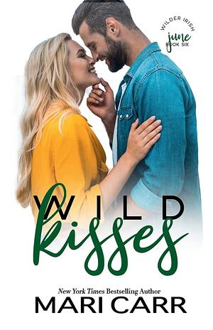 Wild Kisses by Mari Carr