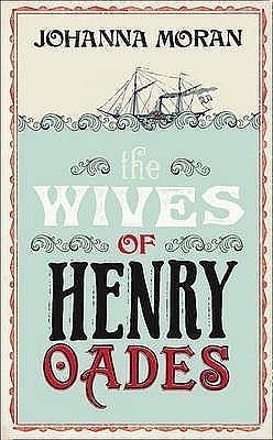 The Wives of Henry Oades by Moran, Moran