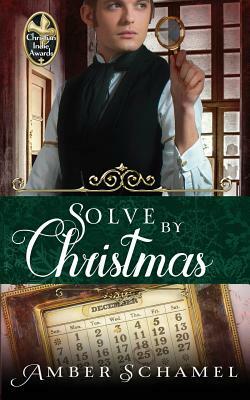 Solve by Christmas by Amber Schamel