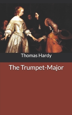 The Trumpet-Major by Thomas Hardy