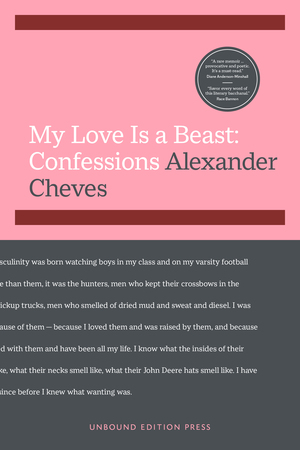 My Love Is a Beast: Confessions by Alexander Cheves