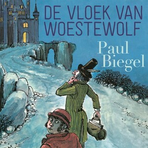 De vloek van Woestewolf by Paul Biegel