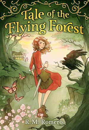 Tale of the Flying Forest by R.M. Romero