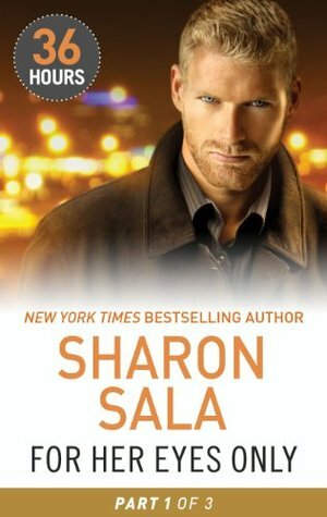 For Her Eyes Only (Part 1) by Sharon Sala