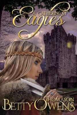 A Gathering of Eagles; A Jael of Rogan Novel by Betty Thomason Owens