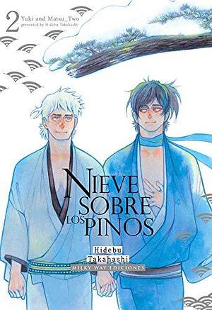 Nieve sobre los pinos, vol. 2 by Hidebu Takahashi, Hidebu Takahashi