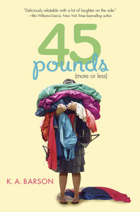 45 Pounds (More or Less) by K.A. Barson