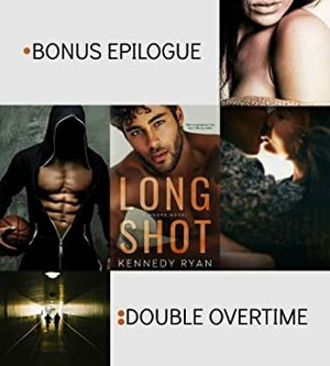 Long Shot Bonus Epilogue: Double Overtime by Kennedy Ryan