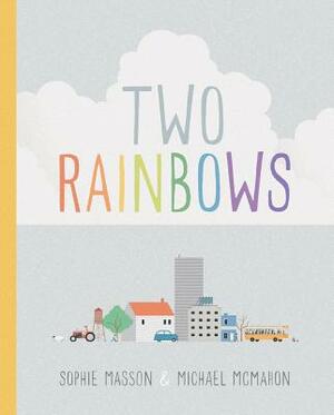 Two Rainbows by Sophie Masson