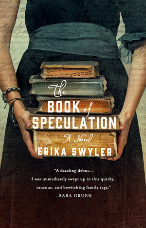 The Book of Speculation by Erika Swyler