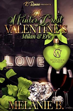 A Winter Crest Valentine's: Milan & Eric  by Melanie B