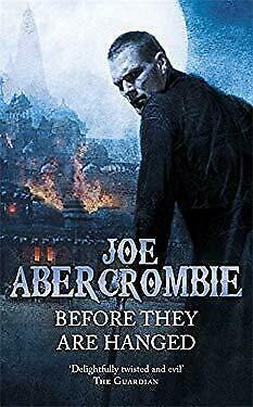Before They Are Hanged by Joe Abercrombie