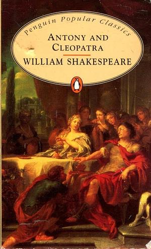 Antony and Cleopatra by William Shakespeare