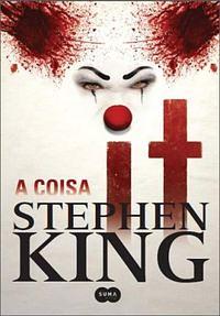 IT. A Coisa by Stephen King